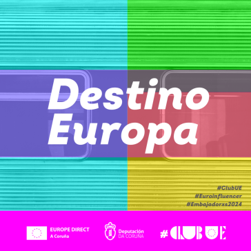 Os Embaixadorxs Destino Europa de EUROPE DIRECT A Coruña inician a campaña en liña de difusión de iniciativas europeas entre a mocidade
